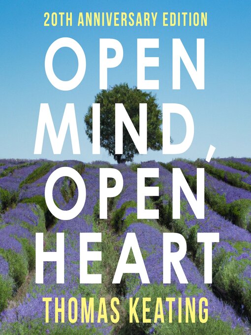 Title details for Open Mind, Open Heart by Thomas Keating - Wait list